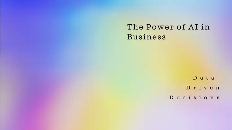 AI and Decision-Making: How Data Guides Better Business Choices